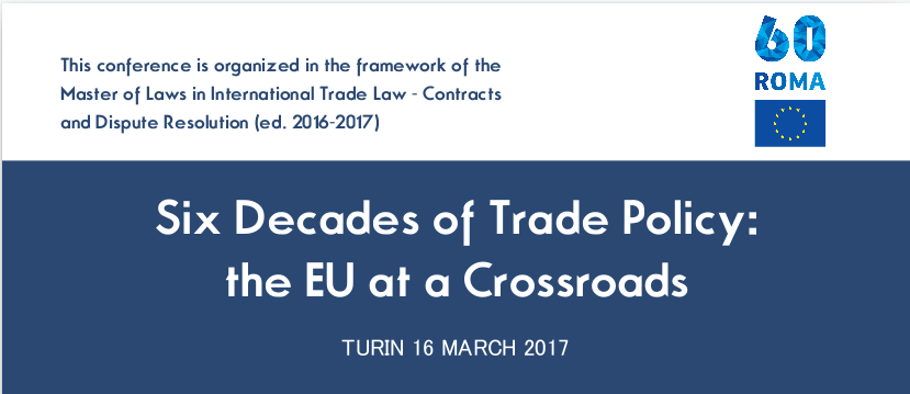 Conferenza: “Six Decades of Trade Policy: the EU at a Crossroads”