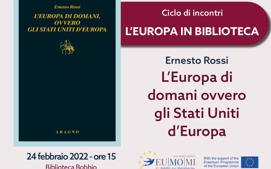 “L’Europa di domani ovvero gli Stati Uniti d’Europa” – presentazione del volume – ciclo di incontri L’Europa in biblioteca