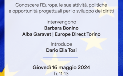 L’Europa dei diritti – Conoscere l’Europa, le sue attività, politiche e opportunità progettuali per lo sviluppo dei diritti | 16 maggio 2024