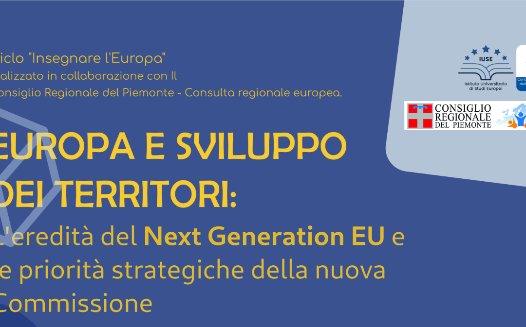 EUROPA E SVILUPPO DEI TERRITORI: L’eredità del Next Generation EU e le priorità strategiche della nuova Commissione